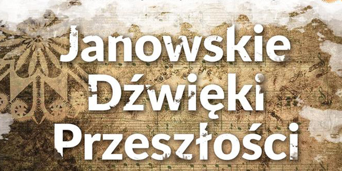 Janowskie Dźwięki Przeszłości – benefis Aliny Dudzic